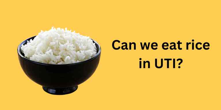 Can we eat rice in UTI?
